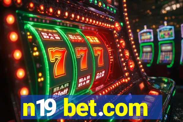 n19 bet.com